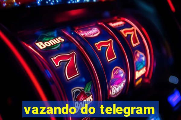 vazando do telegram